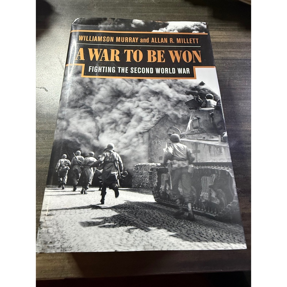 A War To Be Won Fighting the Second World War Murray Millett WWII History Book